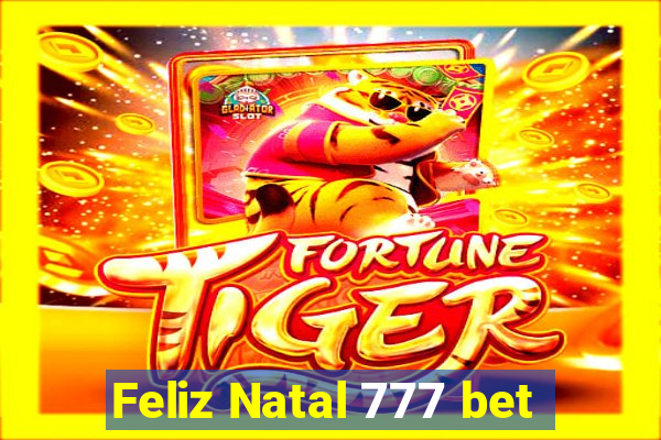 Feliz Natal 777 bet
